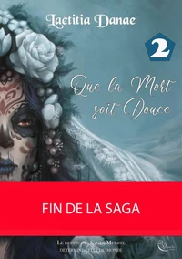Que la mort soit douce Tome 2
