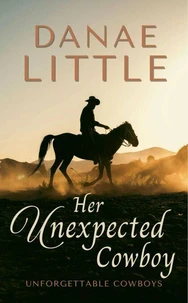 Her Unexpected Cowboy