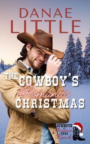  Danae Little - The Cowboy's Romantic Christmas - Cowboys at Christmas Tree Ranch, #4.