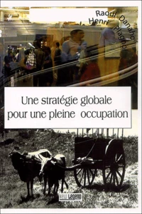 Une Strategie Globale Pour Une Pleine Occupation. Prolegomenes A Une Economie Citoyenne