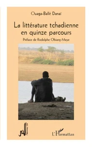 La littérature tchadienne en quinze parcours