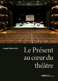 Le Présent au coeur du théâtre