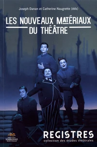 Les nouveaux matériaux du théâtre