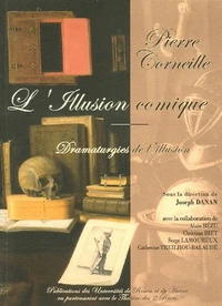 Pierre Corneille, L'Illusion comique