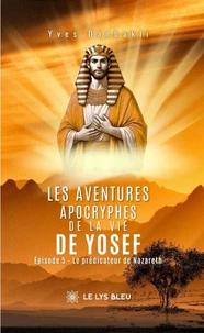Les aventures apocryphes de la vie de Yosef