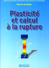 Plasticité et calcul à la rupture