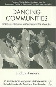 Dancing Communities - Performance, Difference and Connection in the Global City.