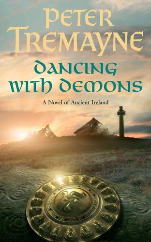 Dancing with Demons (Sister Fidelma Mysteries Book 18). A dark historical mystery filled with thrilling twists