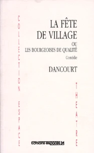 La fête de village ou Les bourgeoises de qualité