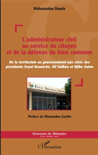 L'administrateur civil au service du citoyen et de la défense du bien commun