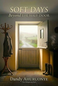 Soft Days Beyond the Half Door