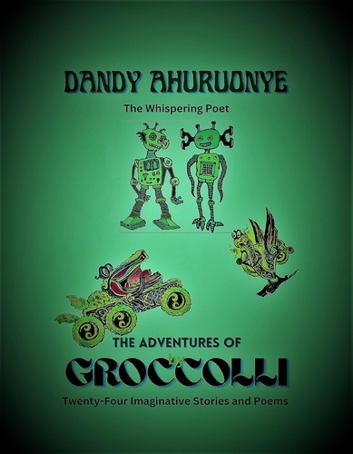  Dandy Ahuruonye - The Adventures of Groccolli.