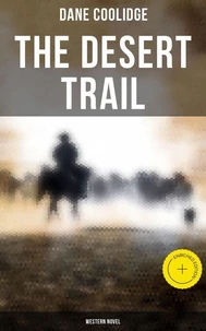 The Desert Trail (Western Novel)