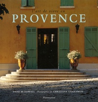 Dane McDowell - L'Art De Vivre En Provence.