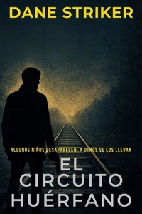 El Circuito Huérfano