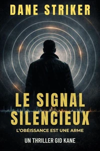 Le Signal Silencieux
