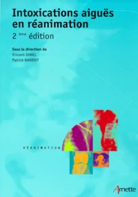 Intoxications Aigues En Reanimation. 2eme Edition
