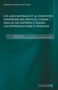 Les juges nationaux et la Convention européenne des droits de l'homme : analyse des rapports à travers les expériences russe et française