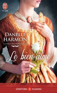 Danelle Harmon - La saga des Montforte Tome 2 : Le bien-aimé.