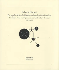 Le mythe brisé de l'Internationale situationniste