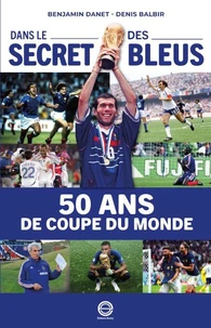 Coupes du monde - Dans le secret des Bleus