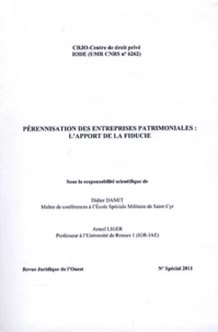 Pérennisation des entreprises patrimoniales : l'apport de la fiducie