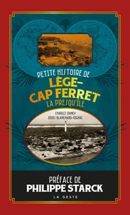 Petite histoire de Lège-Cap Ferret