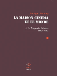 La maison cinéma et le monde