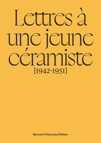 Lettres à une jeune céramiste (1942-1951)
