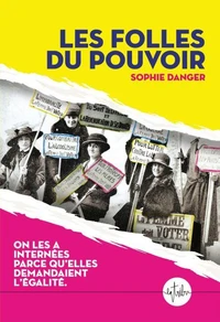 Les folles du pouvoir