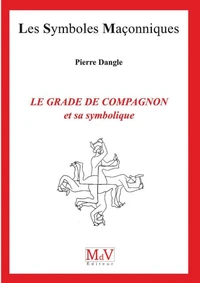 Le grade de compagnon et sa symbolique