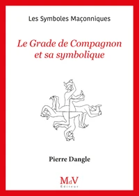 Le grade de compagnon et sa symbolique