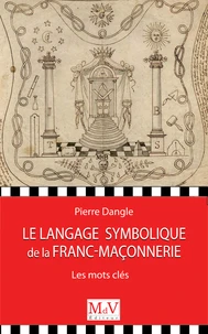 Le langage symbolique de la franc-maçonnerie