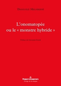 Danguolé Melnikiené - L'onomatopée ou le "monstre hybride".