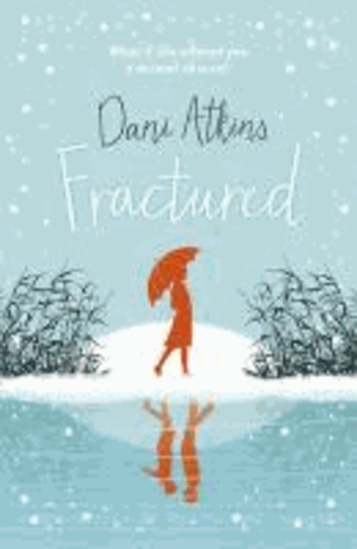 Dani Atkins - Fractured.