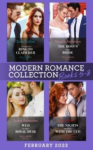 Dani Collins et Natalie Anderson - Modern Romance February 2023 Books 5-8 - A Convenient Ring to Claim Her (Four Weddings and a Baby) / The Boss's Stolen Bride / Wed for Their Royal Heir / The Nights She Spent with the CEO.