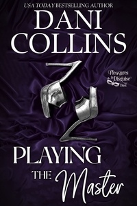  Dani Collins - Playing The Master - Pleasures in Disguise, #2.
