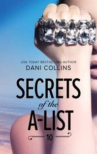Dani Collins - Secrets Of The A-List (Episode 10 Of 12).