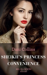 Dani Collins - Sheikh's Princess Of Convenience.
