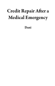 Credit Repair After a Medical Emergency