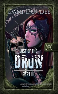  Dani Dundee - Lust of the Drow: Part III - Lust of the Monsters, #8.