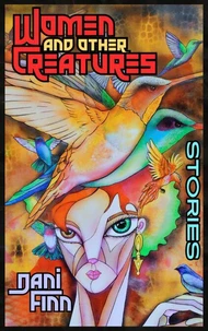 Women and Other Creatures