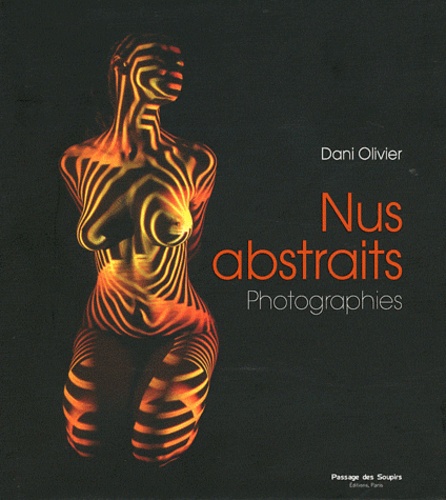 Dani Olivier - Nus abstraits. 1 DVD