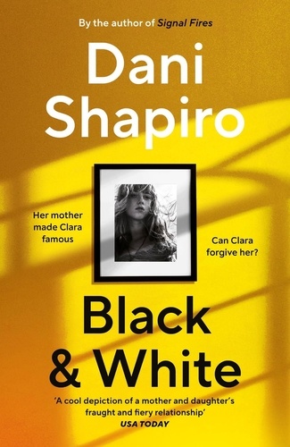 Dani Shapiro - Black &amp; White.