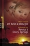 Dani Sinclair et Dani Sinclair - Un bébé à protéger - Retour à Dusty Springs (Harlequin Black Rose).