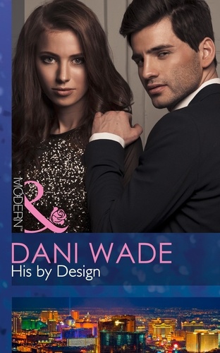Dani Wade - His By Design.