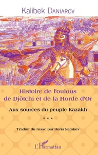 Histoire de l'oulous de Djötchi et de la Horde d'Or