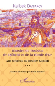 Histoire de l'oulous de Djötchi et de la Horde d'Or