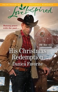 Danica Favorite - His Christmas Redemption.