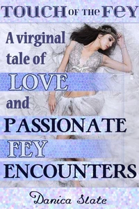 A Virginal Tale of Love and Passionate Fey Encounters